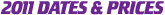 2011 Dates and Fees