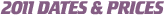 2011 Dates and Fees