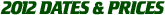 2012 Dates and Fees