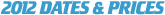 2012 Dates and Fees