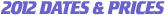 2012 Dates and Fees