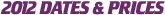 2012 Dates and Fees